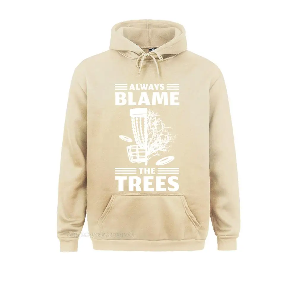 Always Blame The Trees Disc Golf Hoodie Men Fitted Design Women Cotton Top Men Summer Pullover Hoodie