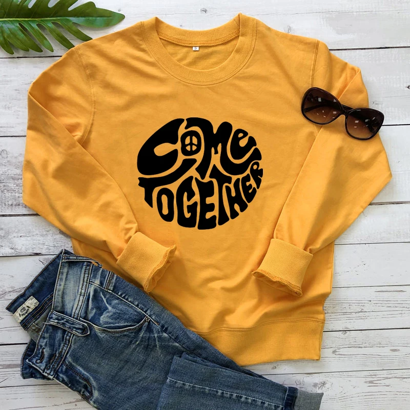 Come Together 100% Cotton Sweatshirt Funny Women Long Sleeve Jumper Peace Pullovers Outfits