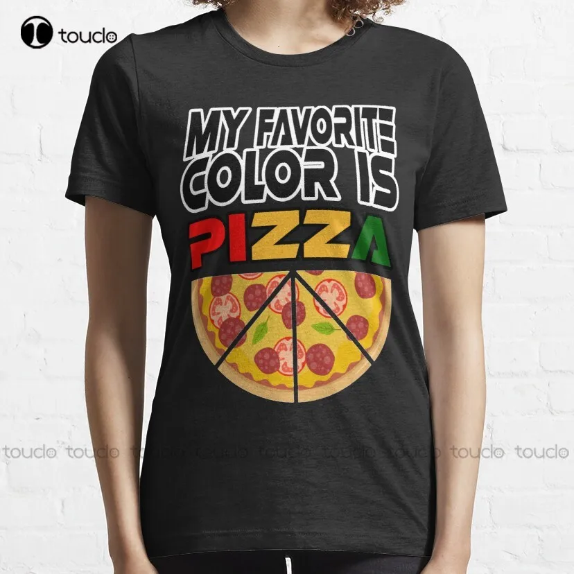 My Favorite Color Is Pizza Classic T-Shirt Shirt Stays For Men Custom Aldult Teen Unisex Fashion Funny New Xs-5Xl Fashion Funny