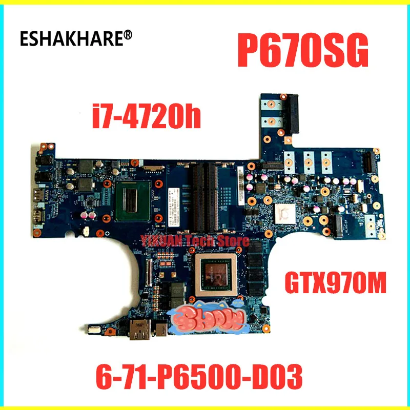 for clevo Future Human Shenzhou Ares Z7 P670SG Motherboard i7-4720 GTX970M 6-71-P6500-D03 100% tested fully work