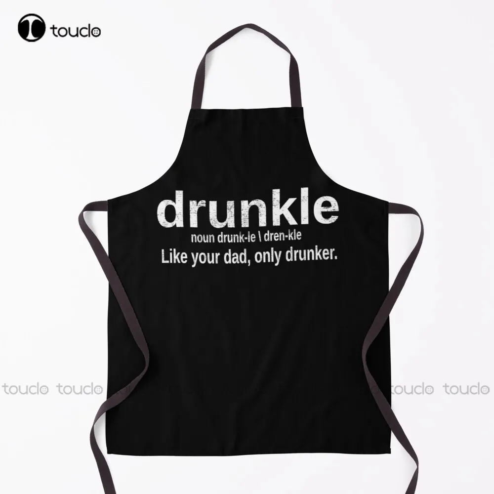 Drunkle Drunk Uncle Definition Like Your Dad Only Drunker Drinking  Apron Waiter Apron For Women Men Unisex Adult