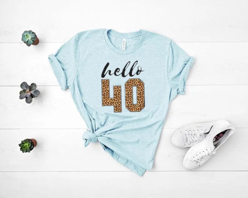 Hello 40 Leopard Print Forty Birthday Gift Trip Cheetah Print T-Shirts Short Sleeve Girl Top Tee 100% cotton harajuku y2k kawaii