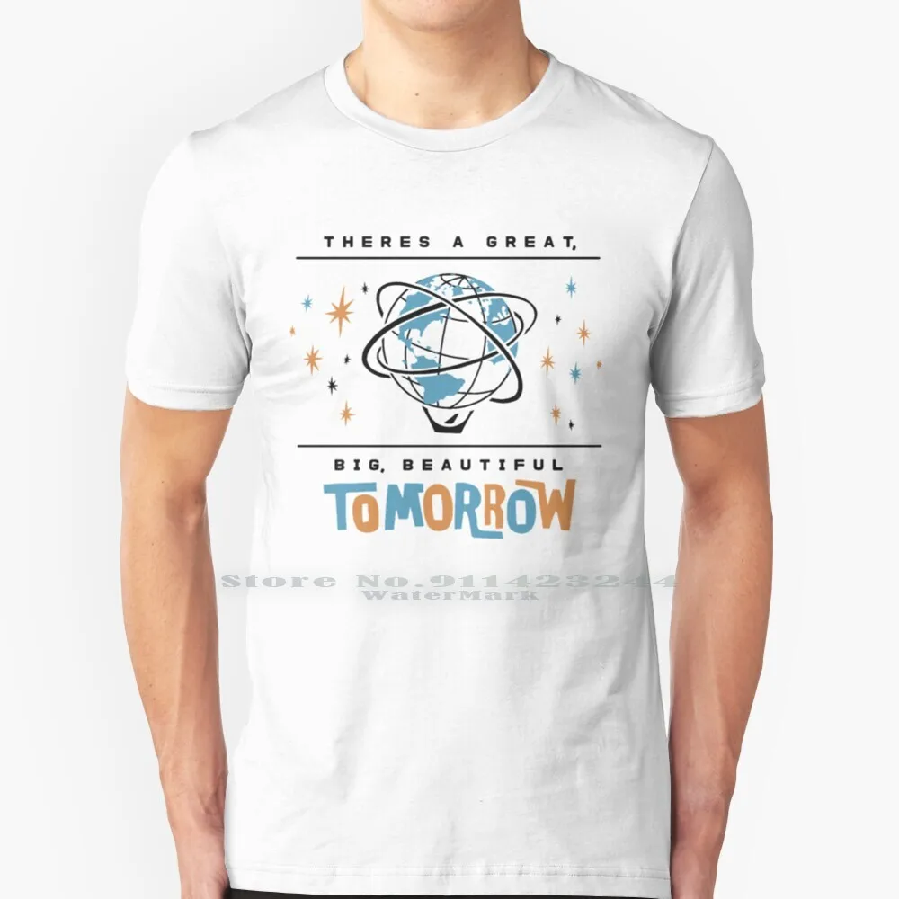 Great , Big , Beautiful Tomorrow 100% Cotton T Shirt Carousel Of Progress Worlds Fair Pavilion Theres A Great Big Beautiful