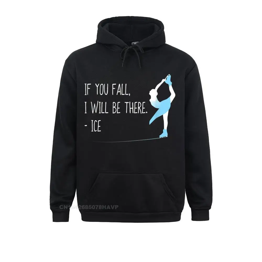 Funny Figure Skating Shirt If You Fall Cool Skater Gift Long Sleeve Hoodies Women Sweatshirts Design Sportswears Hot Sale