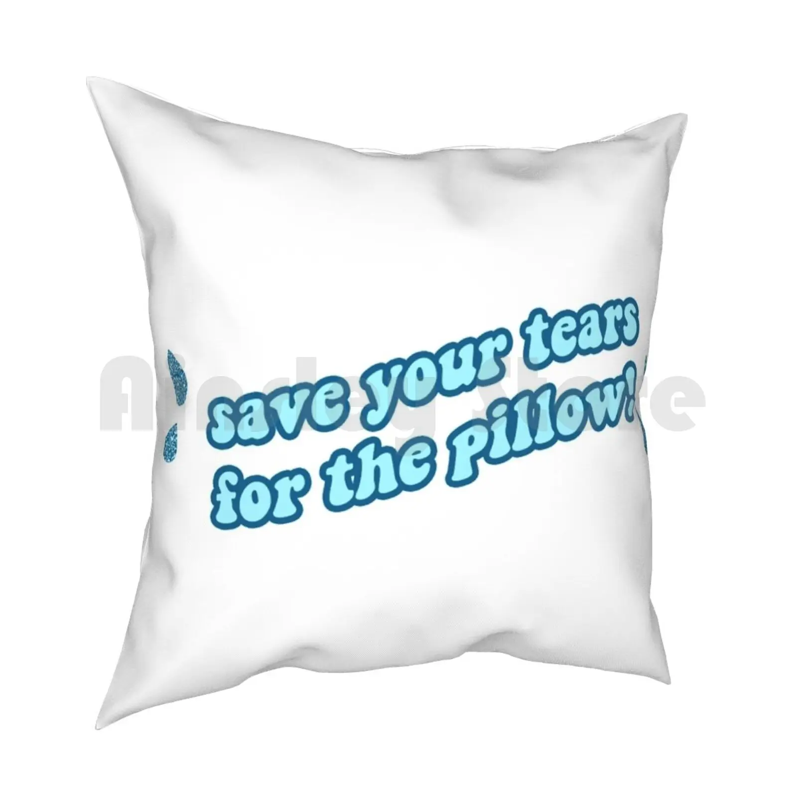 Save Your Tears For The Pillow Pillow Case Printed Home Soft Throw Pillow Dance Moms Save Your Tears For The Save Your