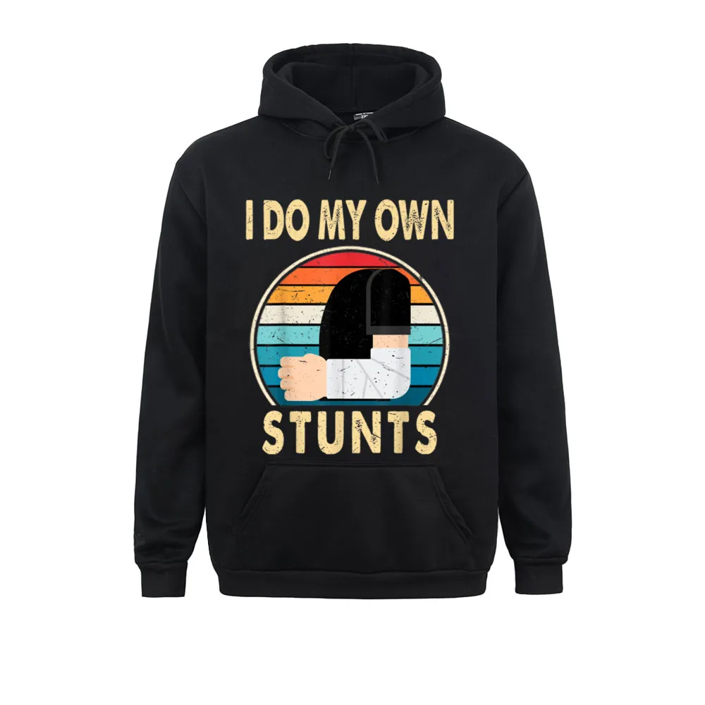 Discount I Do My Own Stunts Broken Arm Injury Get Well Soon Gift Slim Fit Sweatshirts Men Hoodies Long Sleeve Sportswear Fall