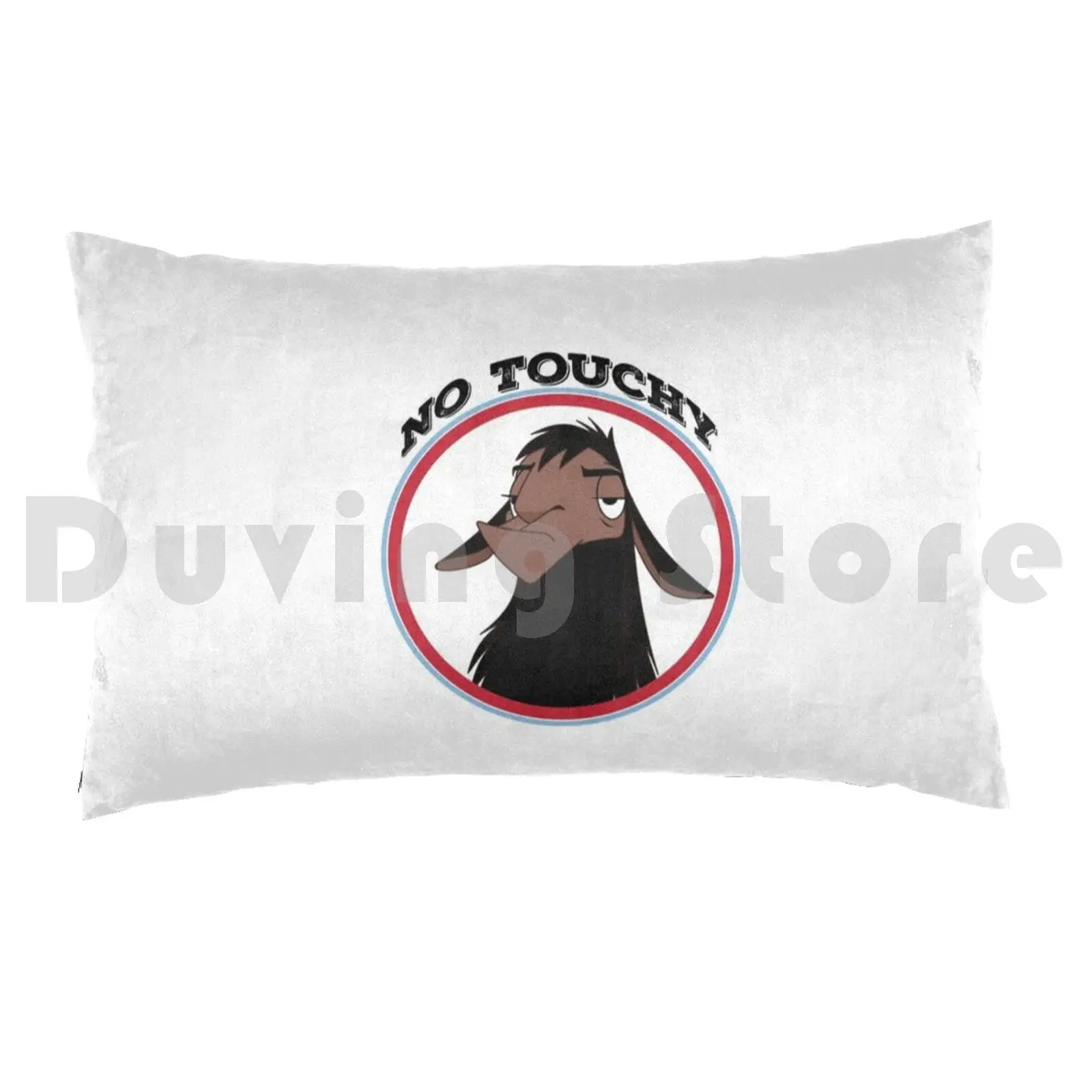 Kuzco No Touchy Sad Llama Emperor's New Groove Emperor David Spade Back Off No Touch Funny Gift Pillow case 505