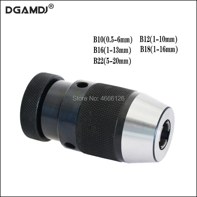 B10（ 0.5-6mm） B12(1-10MM), B16(1-13MM) ,B18(1-16MM) B22(5-20)drill chuck Keyless drilling chuck Self Tighten Automatic Locking