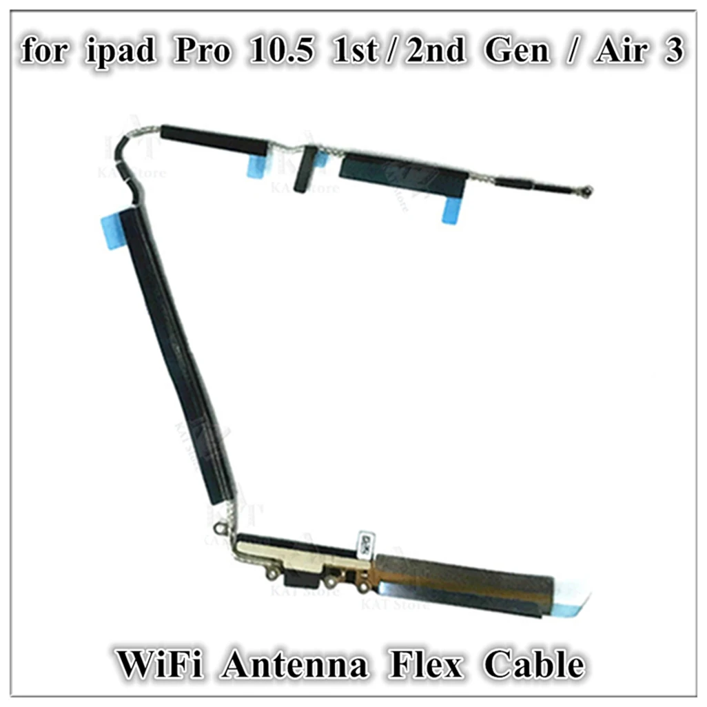 1Pcs WiFi WLAN GPS Wireless Signal Antenna Flex Cable Compatible for IPad Pro 10.5 Inch 1st Gen 2017 Air 3 2019 Repair Parts