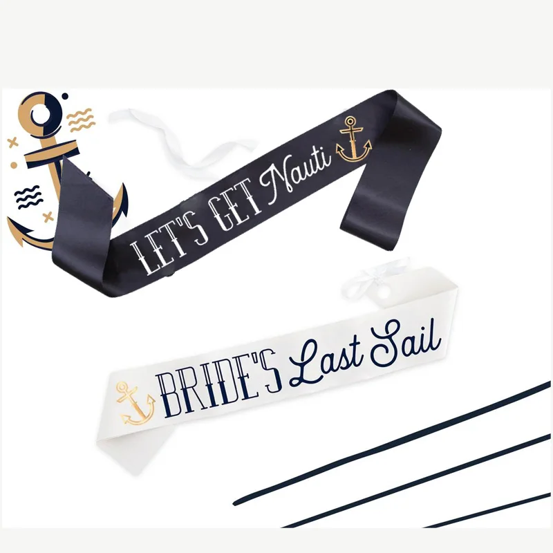 Letzten Segel lassen sie erhalten nauti Nautischen Bachelorette Party Schärpe Braut zu werden Brautjungfer Braut Dusche favor geschenk präsentieren Foto requisiten – Detail 1
