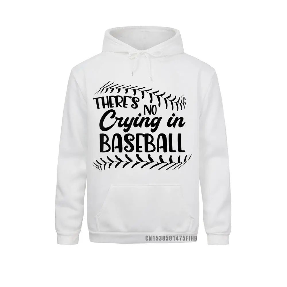 Funny Baseball Harajuku There's No Crying In Baseball Hoodie Normal Hoodies For Men Plain Labor Day Sweatshirts Geek Clothes