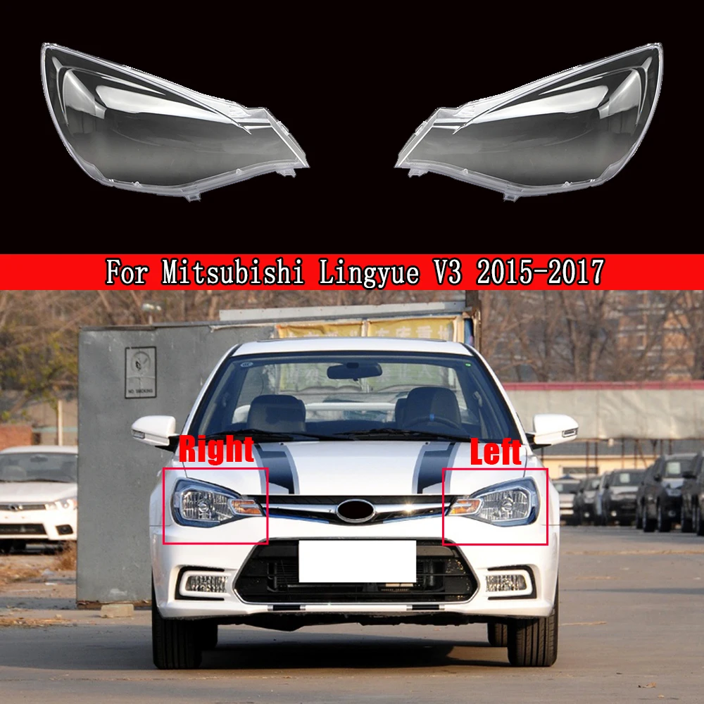 

Car Headlight Lens Glass Lampshade Lamp Cover Headlight Cover Headlight Lens Lampshade For Mitsubishi Lingyue V3 2015 2016 2017