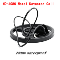 New Original MD-4080 Metal Detector Coil 240mm Waterproof Search Coil For MD-4080 Underground Metal Detector Pinpoint Function