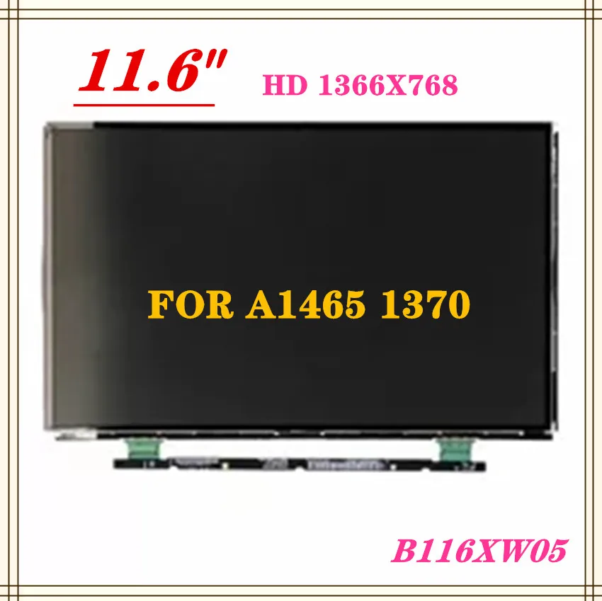 

Совершенно новый A1465 LCD для MacBook Air 11 "A1370 ЖК-панель Стекло B116XW0 V.0 / LTH116AT01 B116XW05 2010-2015 год