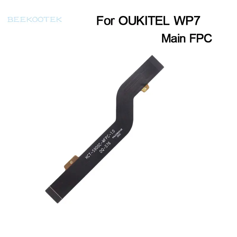 

New OUKITEL WP7 Main Board FPC Original Main Ribbon flex cable FPC Accessories part replacement for OUKITEL WP7 Phone