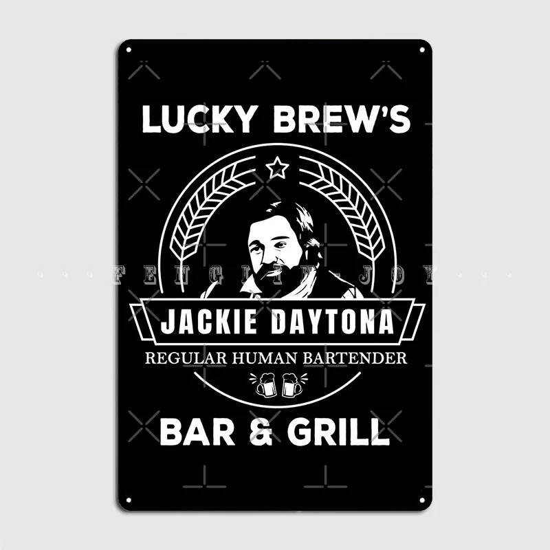 Jackie Daytona Lucky Brew's Bar Poster Metal Plaque Wall Pub Home Design Wall Decor Tin Sign Poster