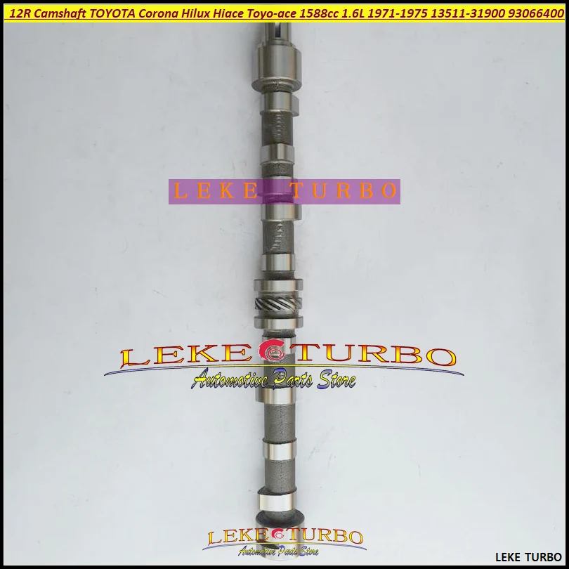 12R Camshaft 13511 31900 1351131900 For TOYOTA Corona Hilux Hiace Toyo-ace 1588cc 1.6L 1971-1975 13511-31900 93066400