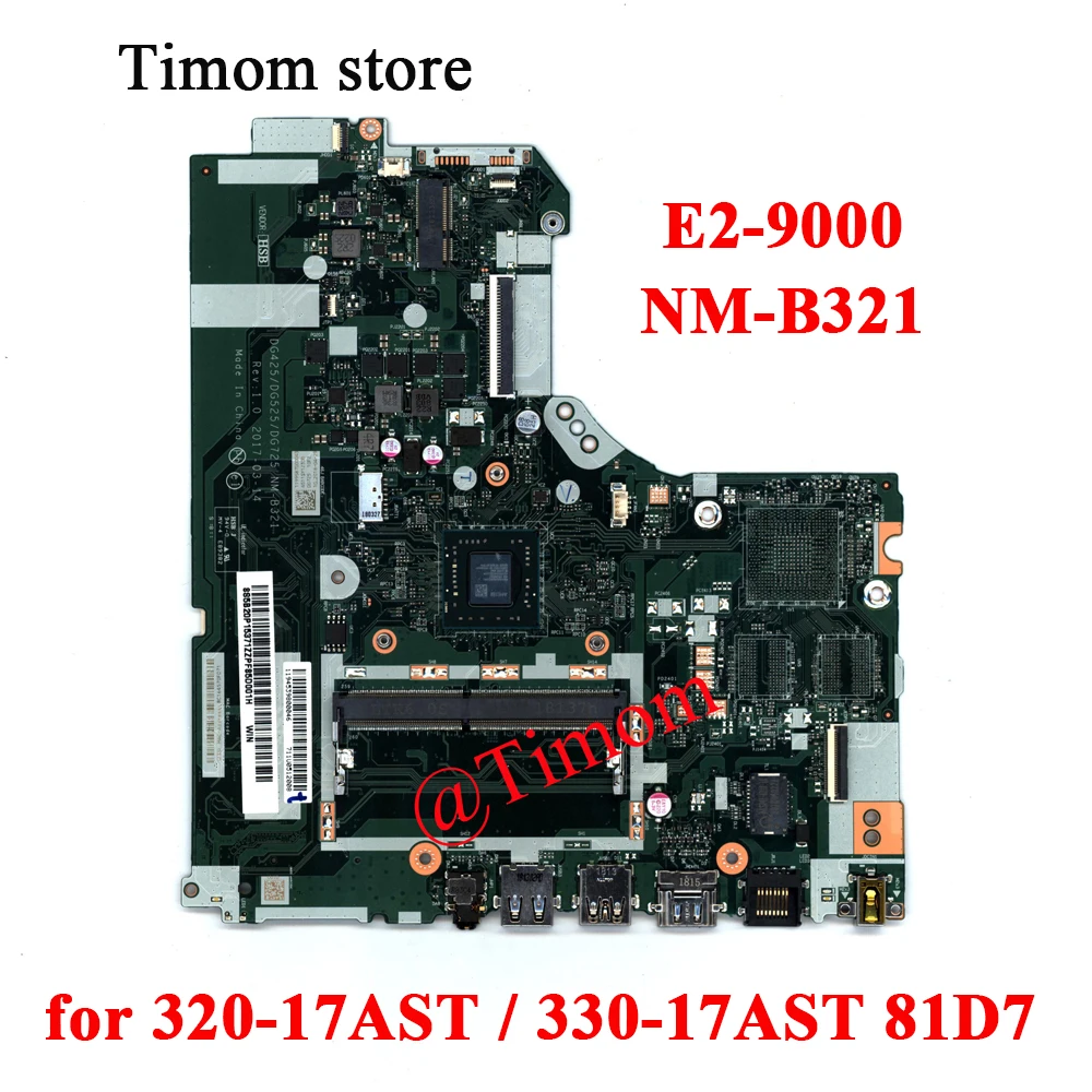 

E2-9000 for Ideapad 320-17AST 330-17AST 81D7 Integrated Motherboard NM-B321 5B20R34050 5B20R34056 5B20P15371 5B20P15365