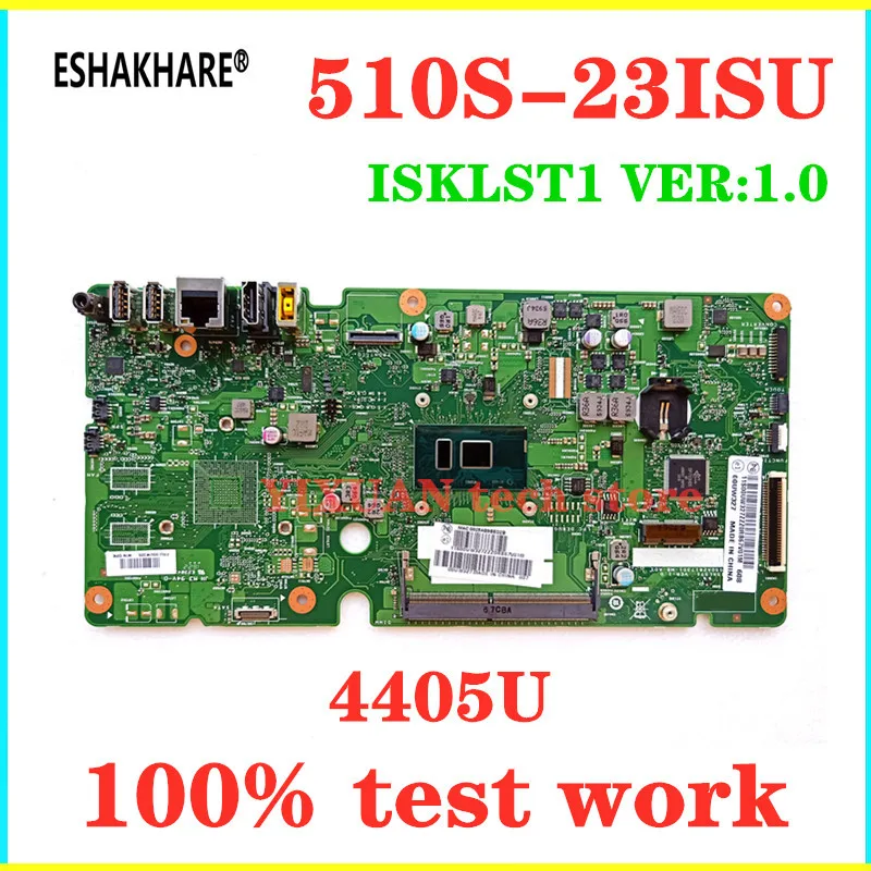 Eshakhare 00uw326 00uw327 para Lenovo Aio510s23isu 520s-23iku Motherboard Isklst1 Versao: 1.0 4405u Ddr4 100 Totalmente Testado Trabalho