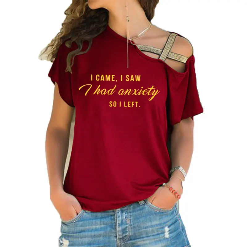 New Arrival I Came I Saw I Had anxiety So I left Tumblr T-shirt Women Graphic Slogan Cotton Irregular Skew Cross Bandage Tops