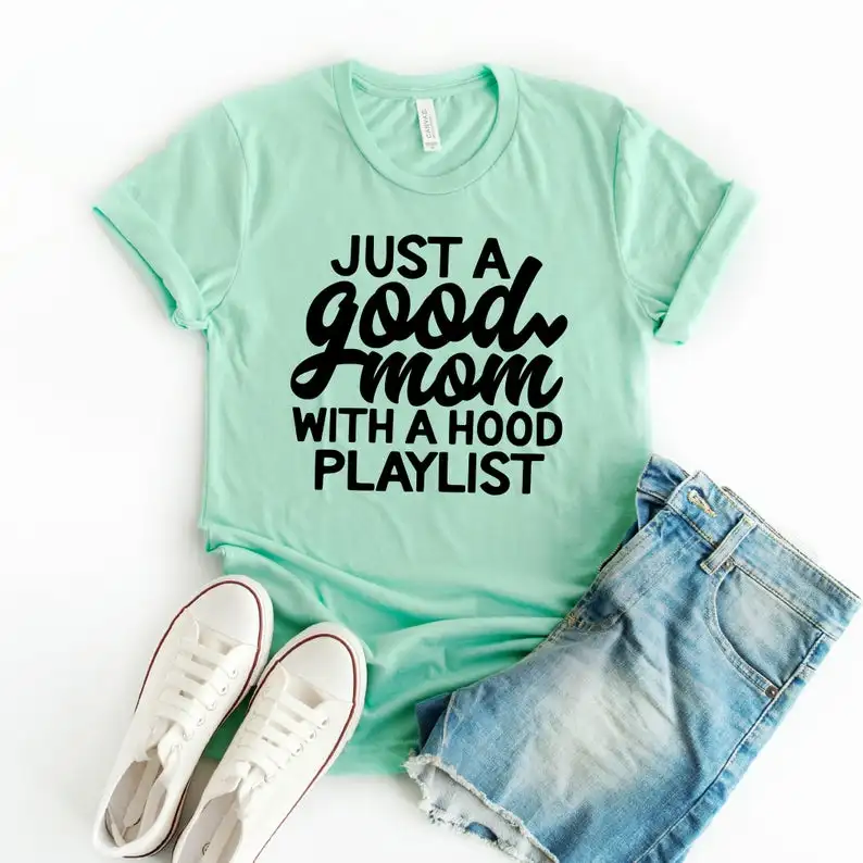 Skuggnas New Arrival Just a Good Mom With a Hood Playlist T-shirt Funny Mom Shirt Mother's Day Shirt Mom life mom life Drop Ship