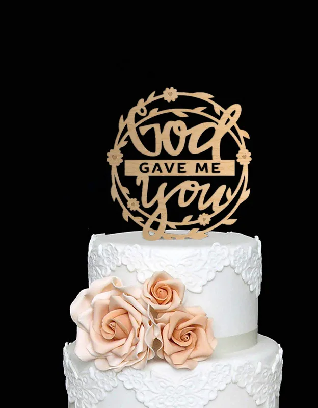 garland design God Gave Me You Wedding Cake Topper for rustic wedding decoration cake deocrating