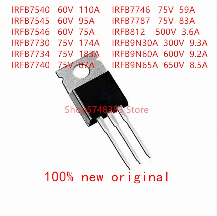 

10 шт./лот, IRFB7540, IRFB7545, IRFB7546, IRFB7730, IRFB7734, IRFB7740, IRFB7746, IRFB7787, IRFB812, IRFB9N30A, irfb960a