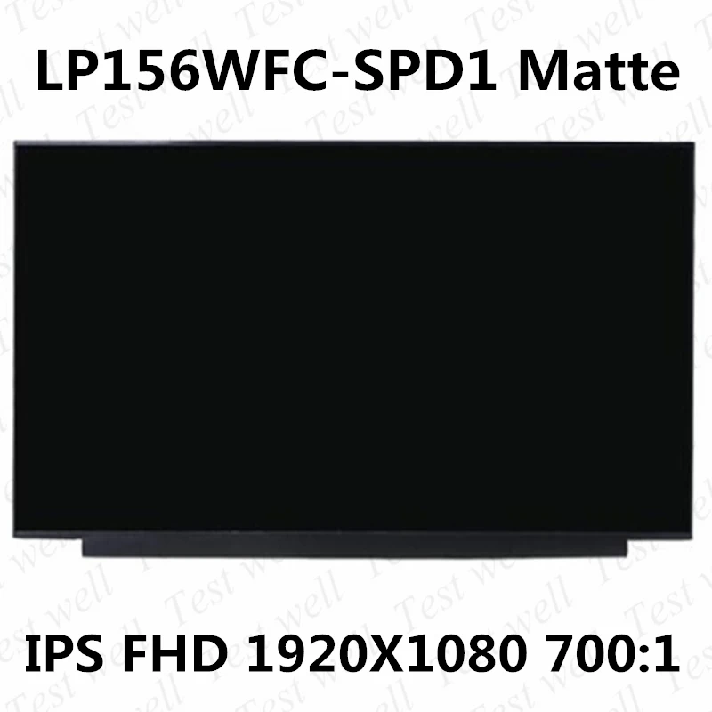 

Original15.6 inch Laptop Lcd Screen Display matrix LP156WFC-SPD1 FHD 1920X1080 30 Pins Matte LP156WFC-SPD1 (SP)(D1) replacement