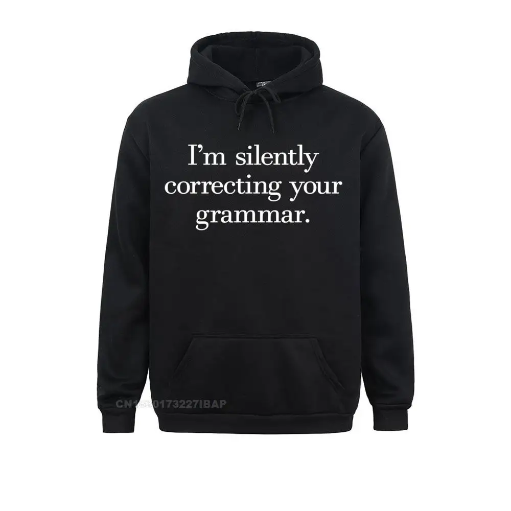 

Funny Sarcastic I'm Silently Correcting Your Grammar Hoodie Sweatshirts Summer Hoodies Faddish 3D Printed Hoods Summer Women