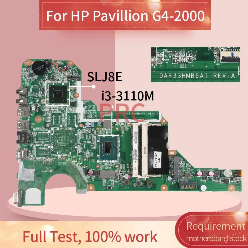 

DAR33HMB6A1 For HP Pavillion G4-2000 G6-2000 I3-3110M Laptop motherboard SR0N2 SLJ8E DDR3 Notebook Mainboard