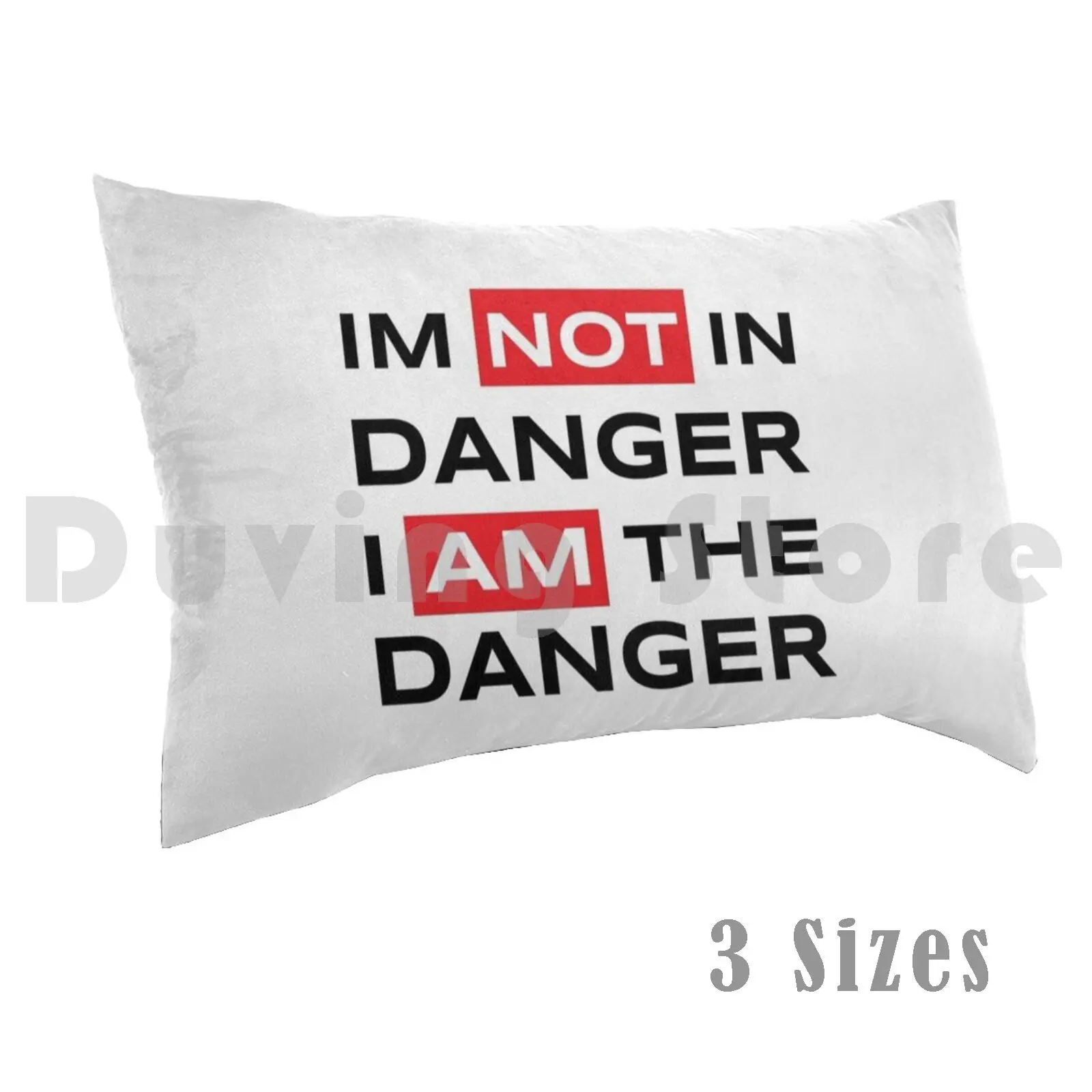 Pillow Case I'm Not In Danger I'm The Danger Hat Danger Im Not In Active Am American Cool Duty Flag Funny