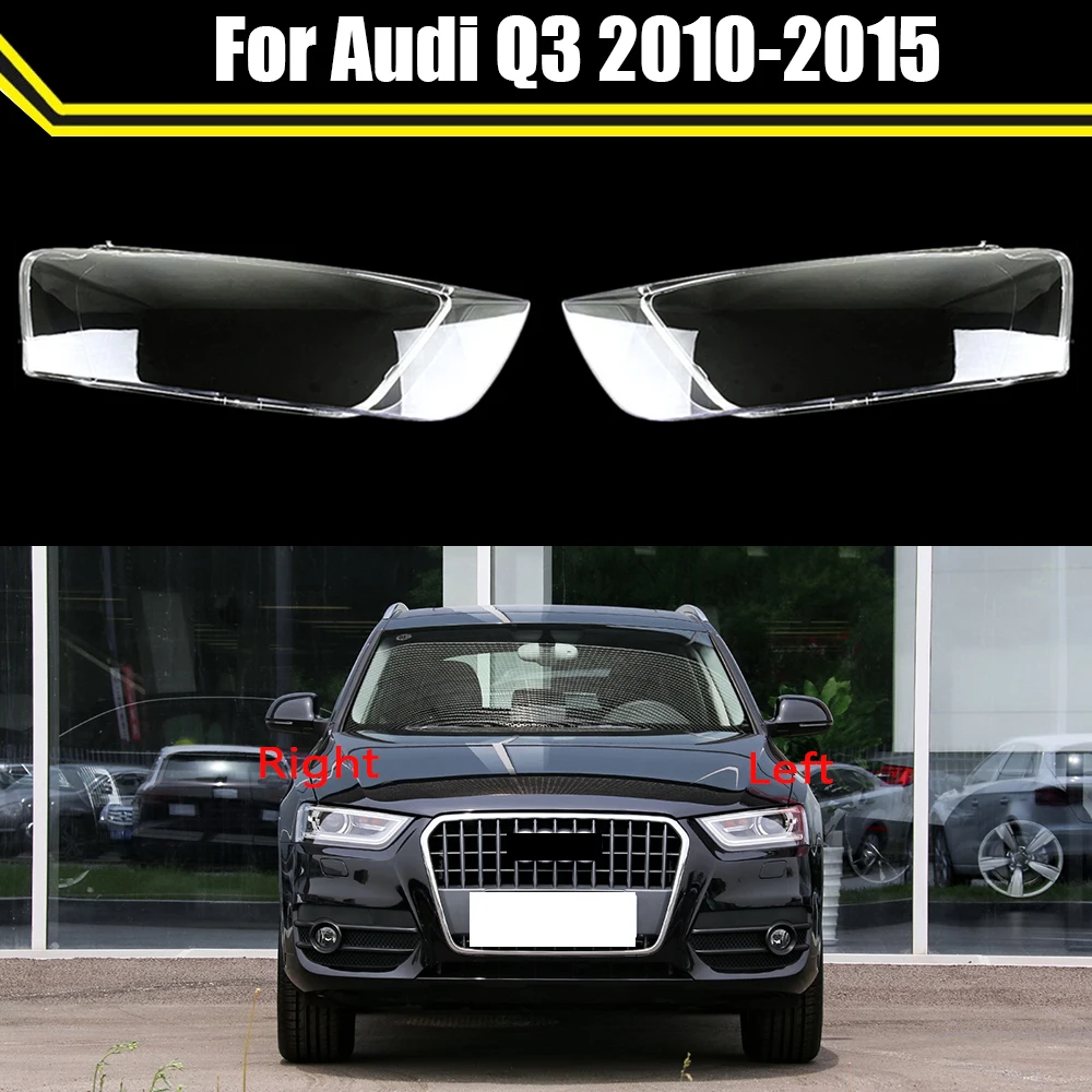 

Car Headlamp Cover Clear Shell Lamp Headlight Transparent Cover Lens Lampshade For Audi Q3 2010 2011 2012 2013 2014 2015