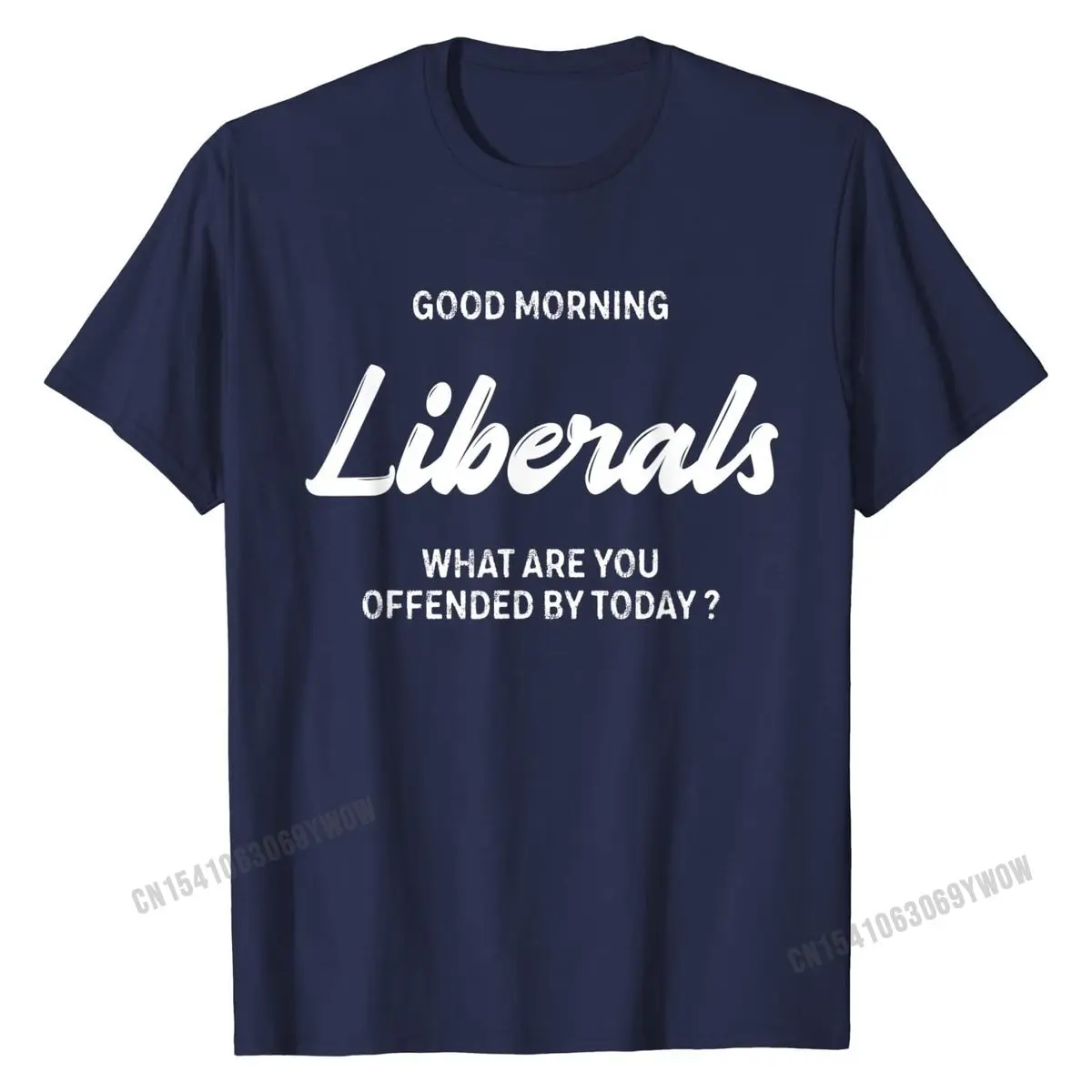 Good Morning Liberals What Are You Offended By Today T-Shirt Oversized Men T Shirts Printed On Tees Cotton Printed