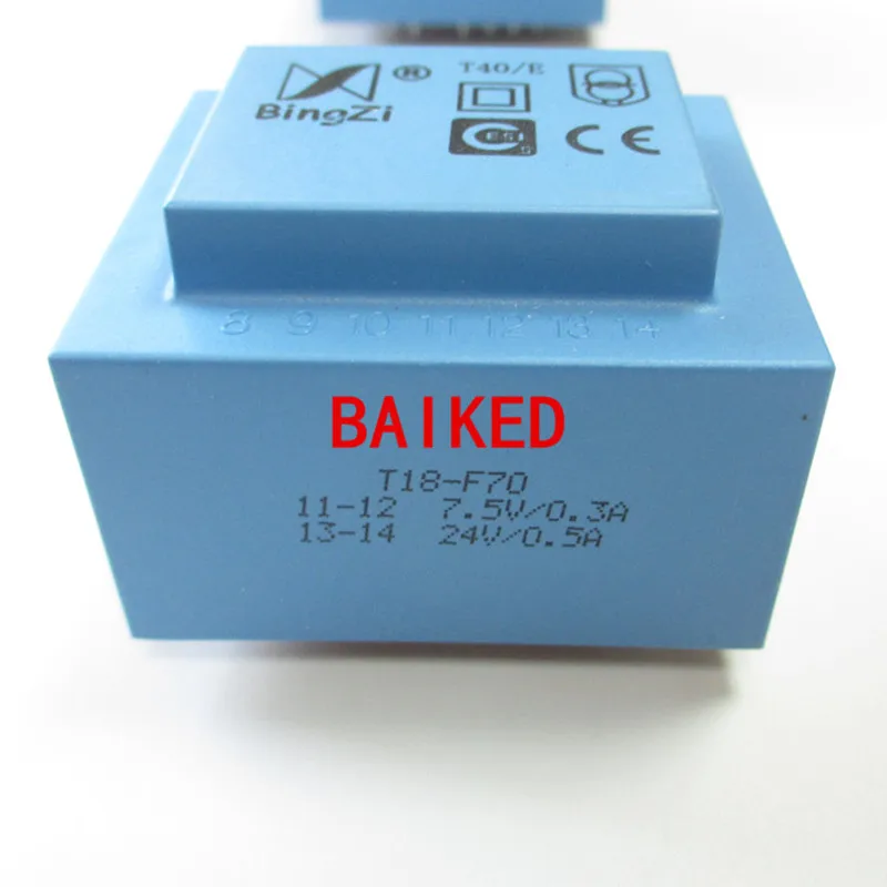 BingZi T40/E T18-F70 1-7 220V/50Hz 8-9 7.5V/0.3A 11-12 7.5V/0.3A 13-14 24v/0.5A Power Transformer