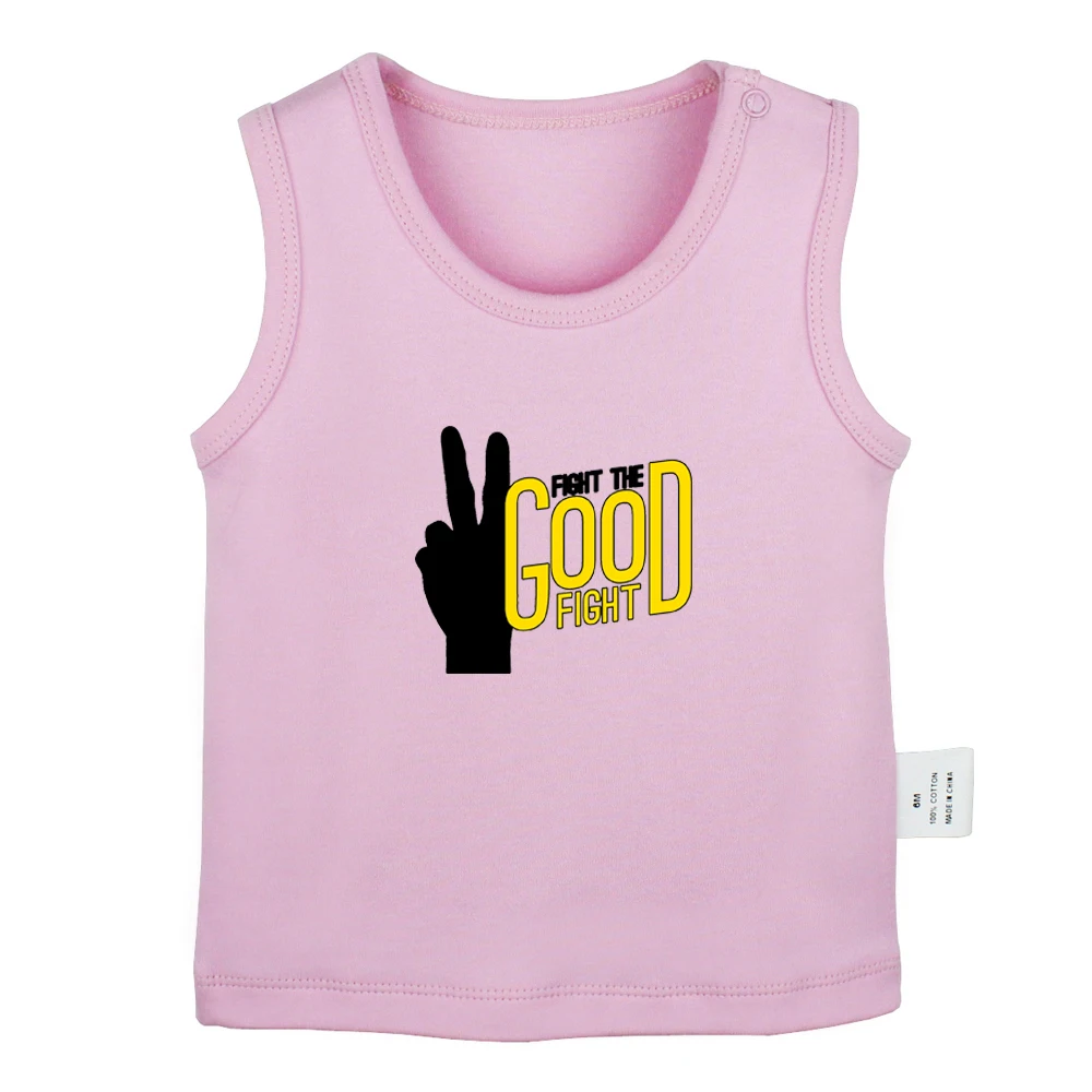 Be the Good Fight The Good Fight Enjoy Your Life Design Newborn Baby Tank Tops Toddler Vest Sleeveless Infant Cotton Clothes