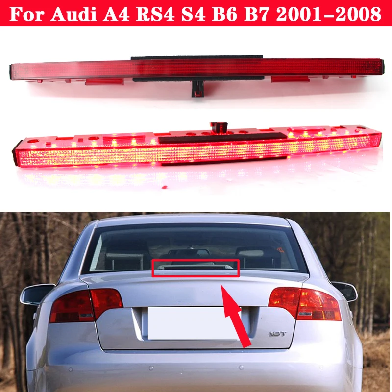 

For Audi A4 RS4 S4 B6 B7 2001-2008 Car Third Brake Light Rear Brake Light Barn Door High Mount Stop Lamp Fit High Brake Light