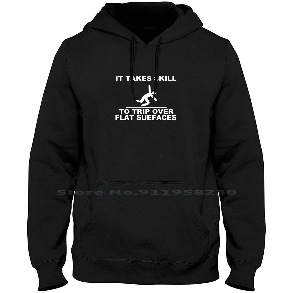 It Takes Skill To Trip Over Flat Surfaces Funny Hoodie Sweater Cotton Cartoon Popular Skill Humor Trip Flat Take Over Face Nerd