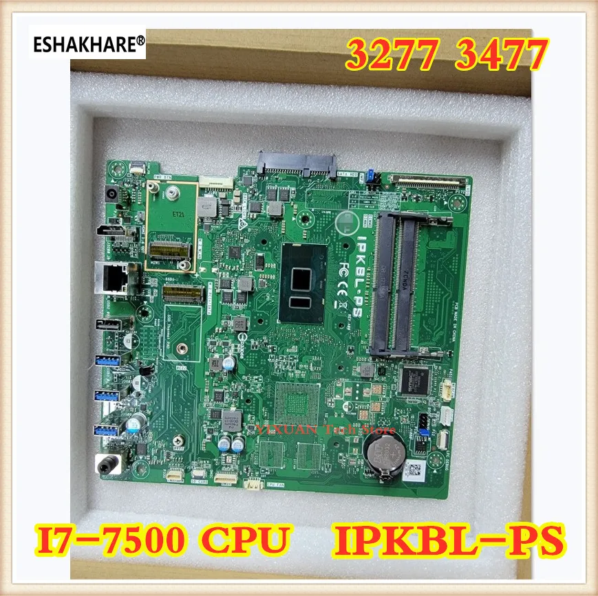 Original for Dell 3277 3477 IPKBL-PS All-in-one motherboard 3277 AIO motherboard with I7-7500 CPU 100% tested fully work