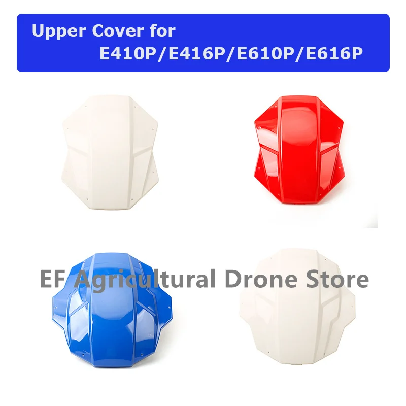 

EFT 4-axis 6-axis frame hood upper cover is suitable for E410P E416P E610P E616P 10L 16L agricultural drone parts