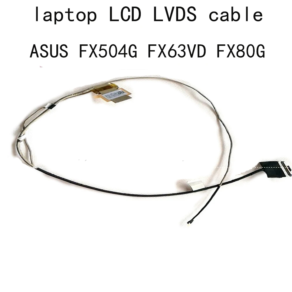 14005-02660100 LCD LVDS Cable For Asus FX504 FX63 FX504GM FX80G FX63V ZX63V S5AM770 DDBKLGLC010 Screen BKLG EDP CAM FHD 30pin