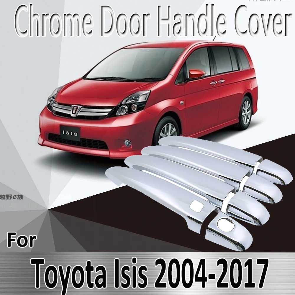 for Toyota Isis 2004~2017 2005 2006 2008 2010 2012 Styling Stickers Decoration Chrome Door Handle Cover Refit Car Accessories