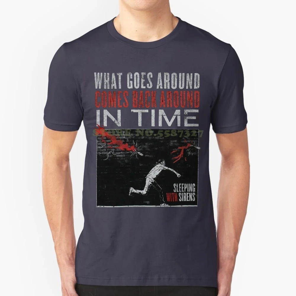 100% Gift Tshirts For Man Sleeping With Sirens Mens T Shirt-What Goes Comes Back In Time Throwing Image