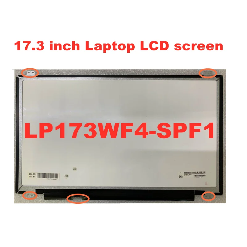 

17.3-inch laptop LCD screen LP173WF4-SPF1 N173HCE-E31 LTN173HL01-401 B173HAN01.0 FHD 1920 * 1080 eDP