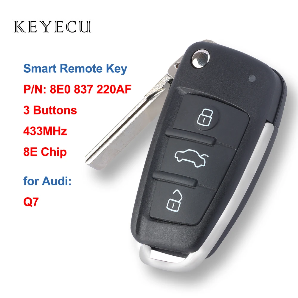 

Keyecu 8E0 837 220AF Remote Control Car Key Fob 3 Buttons 433MHz 8E Chip for Audi Q7 P/N: 8E0 837 220 AF / 8E0837220AF