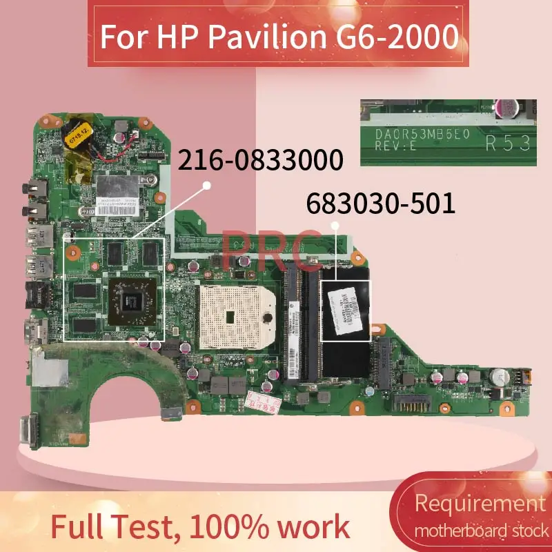 

683030-501 683030-601 Laptop motherboard For HP Pavilion G6-2000 Notebook Mainboard DA0R53MB6E1 216-0833000 DDR3