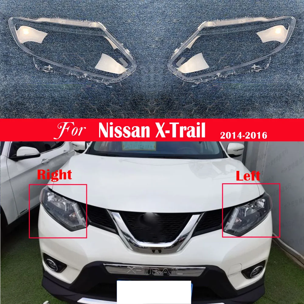 

Car Headlight Lens Front Light Auto ShellFor Nissan X-Trail 2014 2015 2016 Headlamp Cover Replacement Lampshade Lampcover Caps