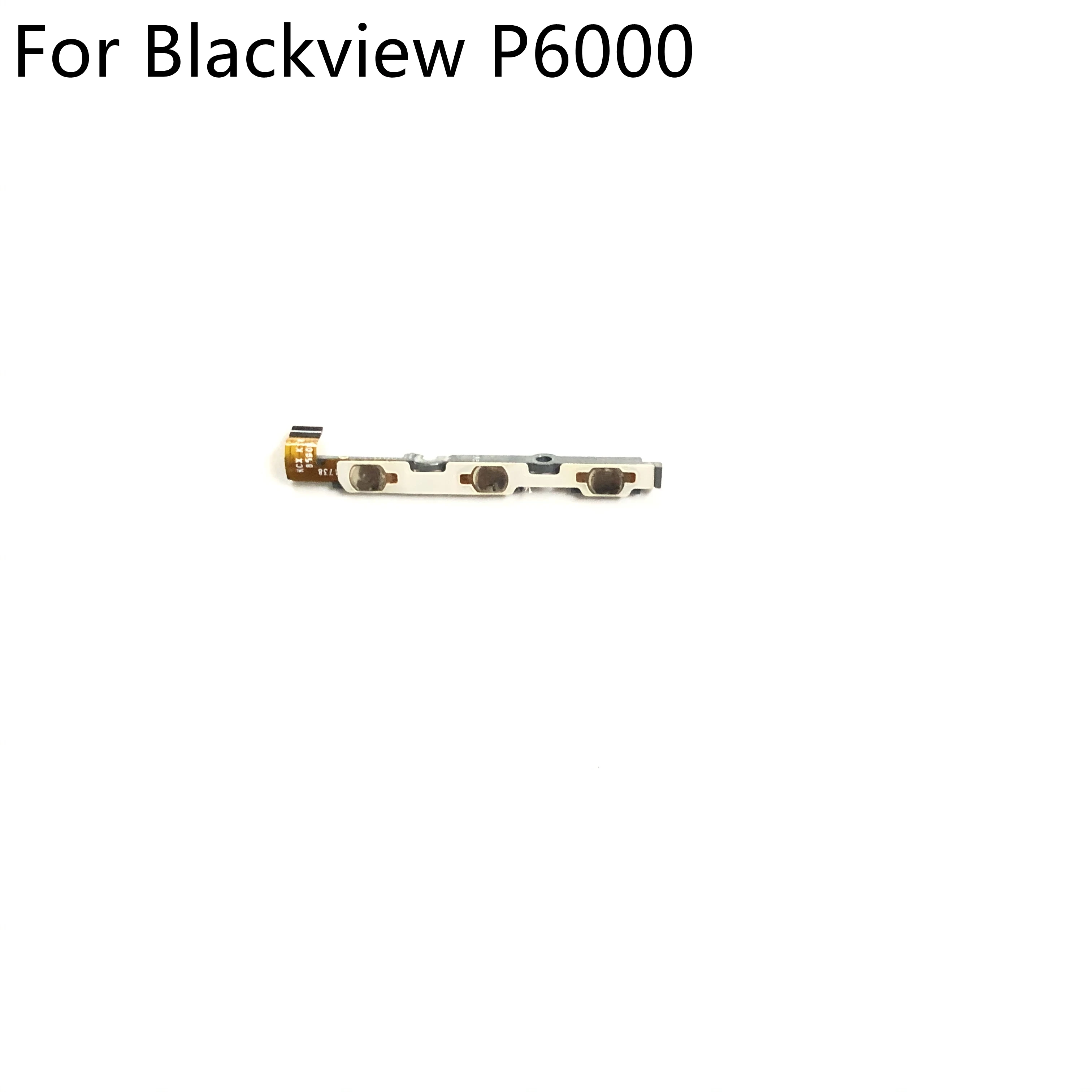 Original High Quality Power On Off Button+Volume Key Flex Cable FPC For Blackview P6000 MT6757CD 5.5″ 1080x1920 Free Shipping