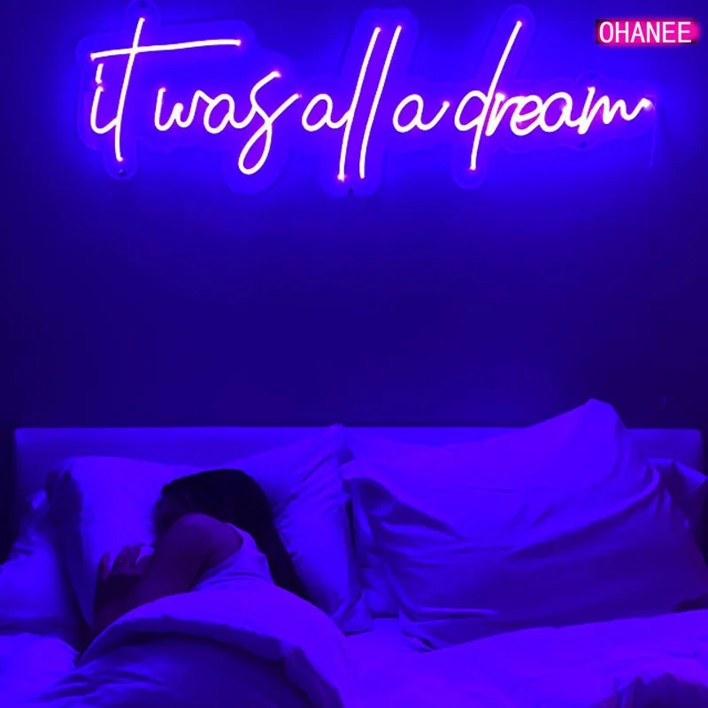 

OHANEE Custom It Was All A Dream Led Neon Signs For Bedoom Wall Lights Led Game Bar Decor Of It Was All A Dream Neon Sign Lights