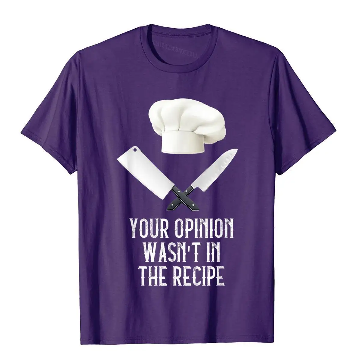 Your Opinion Wasn\'t In The Recipe Gastronomy Funny Chef T-Shirt Tops Shirts Fitted Japan Style Cotton Adult T Shirts England