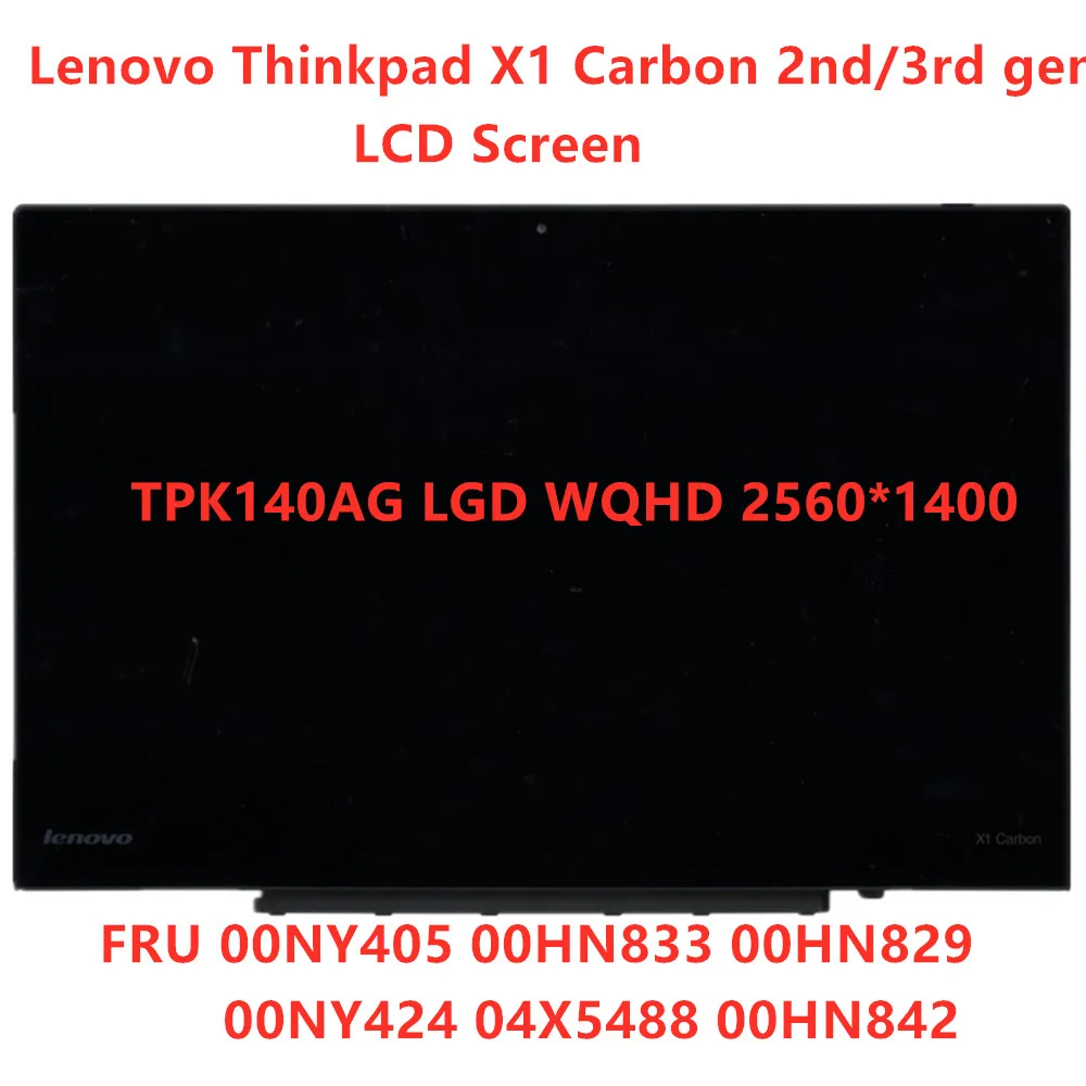 

New Original For Lenovo Thinkpad X1 Carbon 2nd 3rd Gen WQHD 2560*1440 LCD Screen 00HN829 00HN833 00HN842 04X5488 00NY424 00NY405